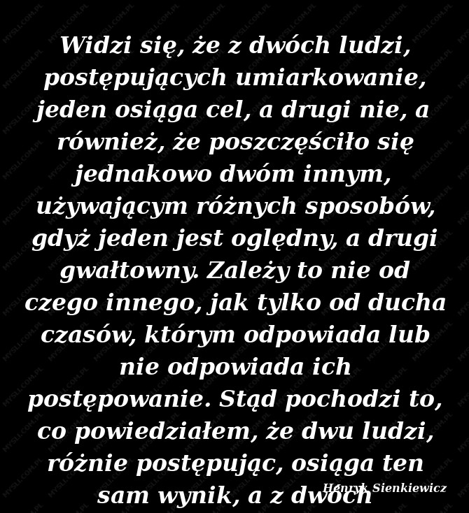 Henryk Sienkiewicz, Cytaty Sławnych Ludzi • Mysli.com.pl
