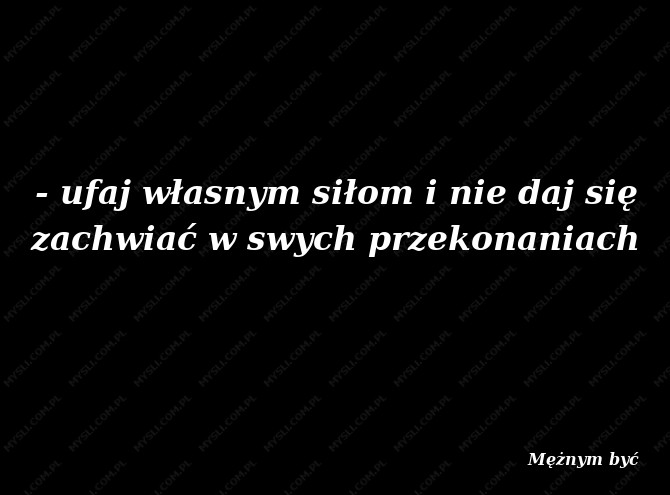 Mężnym być
