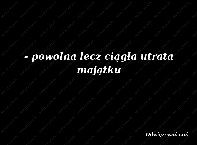 Odwiązywać coś