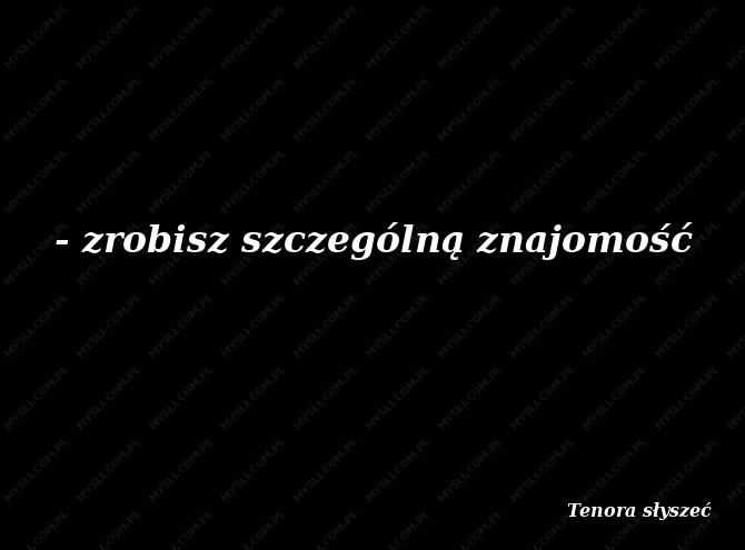 Tenora słyszeć
